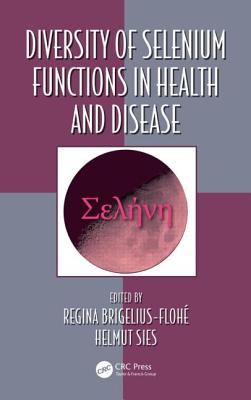 Diversity of Selenium Functions in Health and Disease