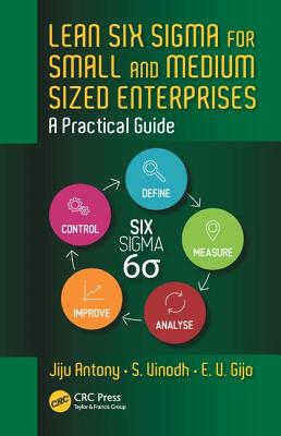 Lean Six Sigma for Small and Medium Sized Enterprises