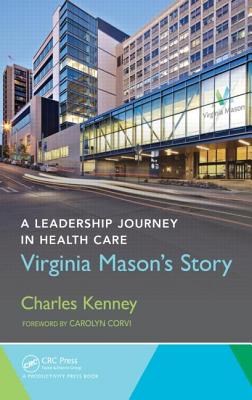 A Leadership Journey in Health Care