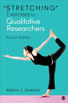 "Stretching" Exercises for Qualitative Researchers