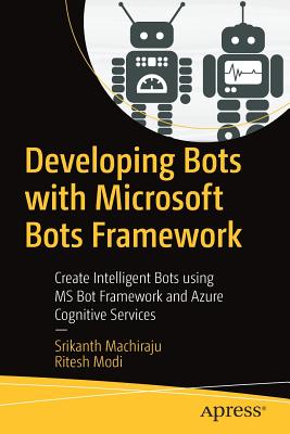 Developing Bots with Microsoft Bots Framework