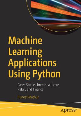 Machine Learning Applications Using Python