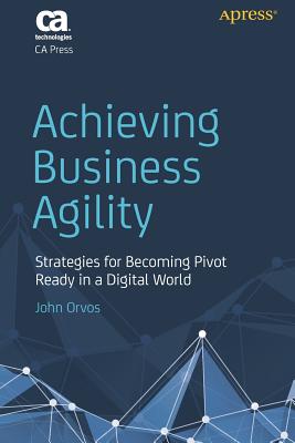 Achieving Business Agility