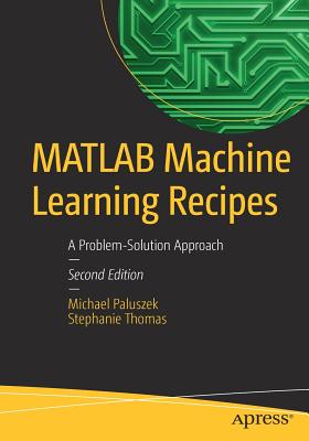 MATLAB Machine Learning Recipes