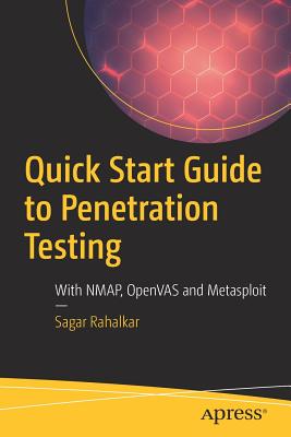 Quick Start Guide to Penetration Testing