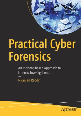 Practical Cyber Forensics