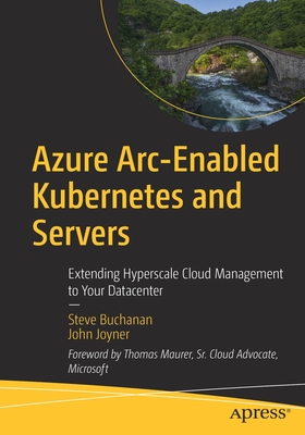 Azure Arc-Enabled Kubernetes and Servers