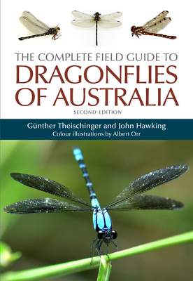 The Complete Field Guide to Dragonflies of Australia