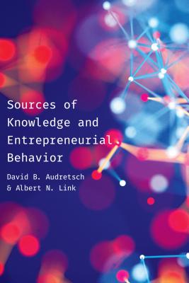 Sources of Knowledge and Entrepreneurial Behavior