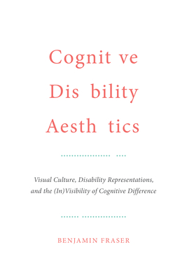 Cognitive Disability Aesthetics