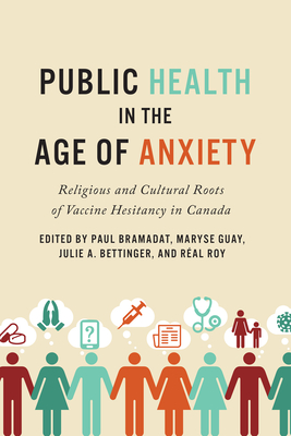 Public Health in the Age of Anxiety