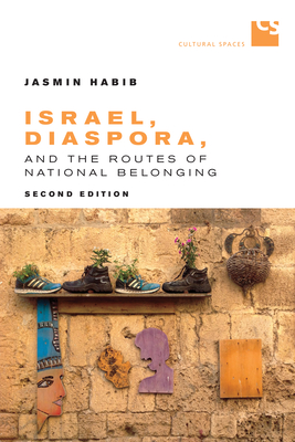 Israel, Diaspora, and the Routes of National Belonging