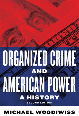 Organized Crime and American Power