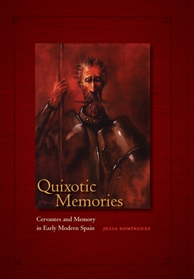 Quixotic Memories