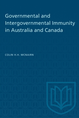 Governmental and Intergovernmental Immunity in Australia and Canada