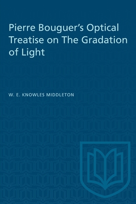 Pierre Bouguer's Optical Treatise on The Gradation of Light