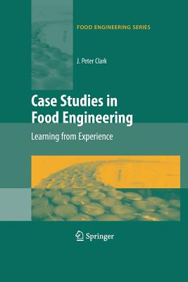 Case Studies in Food Engineering