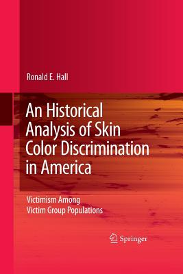 An Historical Analysis of Skin Color Discrimination in America