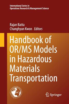 Handbook of OR/MS Models in Hazardous Materials Transportation