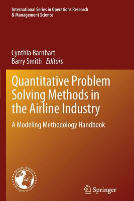 Quantitative Problem Solving Methods in the Airline Industry