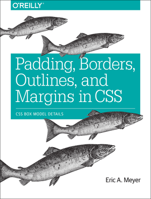 Padding, Borders, Outlines and Margins in CSS