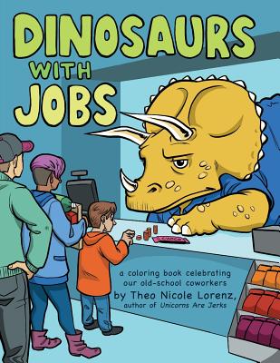 Dinosaurs with Jobs