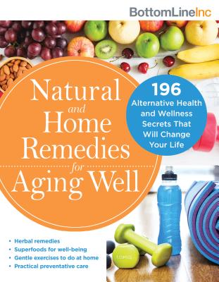 Natural and Home Remedies for Aging Well