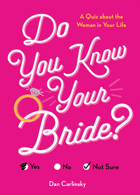 Do You Know Your Bride?