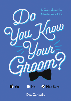 Do You Know Your Groom?