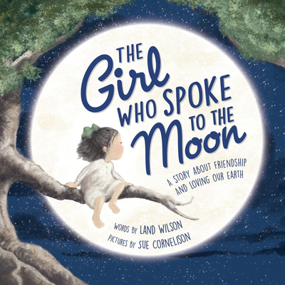 The Girl Who Spoke to the Moon