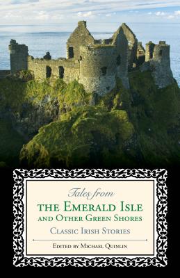 Tales from the Emerald Isle and Other Green Shores