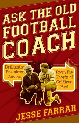 Ask the Old Football Coach