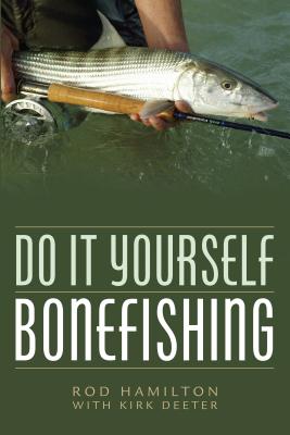 Do It Yourself Bonefishing