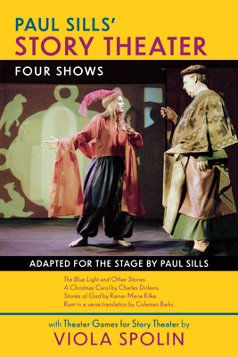 Paul Sills' Story Theater: Four Shows