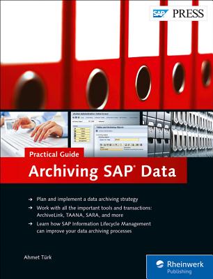 Archiving SAP Data-Practical Guide