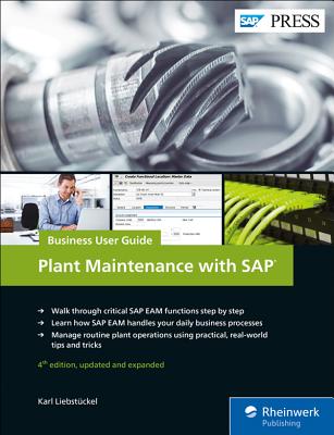 Plant Maintenance with SAP: Business User Guide