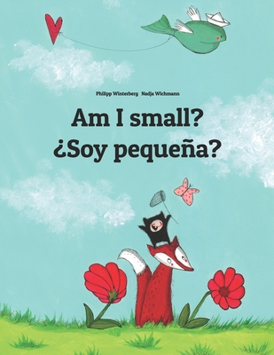 Am I small? ?Soy pequena?