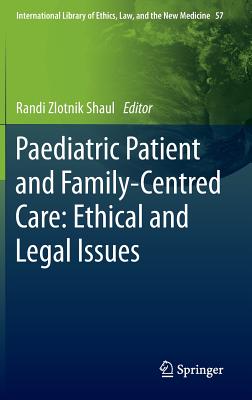 Paediatric Patient and Family-Centred Care: Ethical and Legal Issues