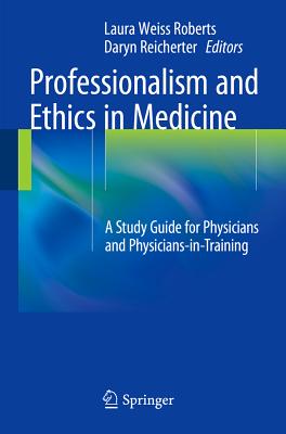 Professionalism and Ethics in Medicine