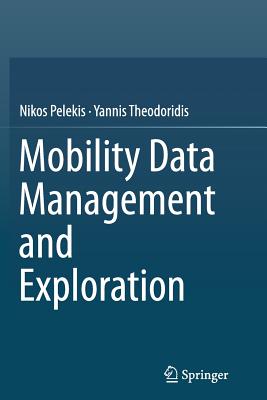 Mobility Data Management and Exploration