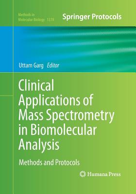 Clinical Applications of Mass Spectrometry in Biomolecular Analysis