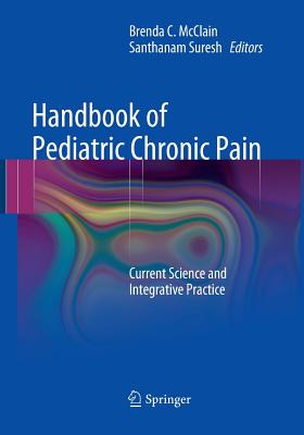 Handbook of Pediatric Chronic Pain