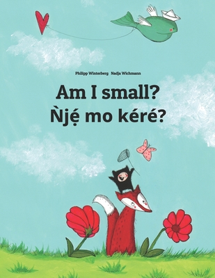 Am I small? N&#768;je&#769;&#803; mo ke&#769;re&#769;?