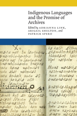 Indigenous Languages and the Promise of Archives