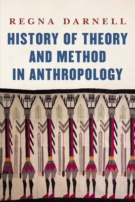 History of Theory and Method in Anthropology