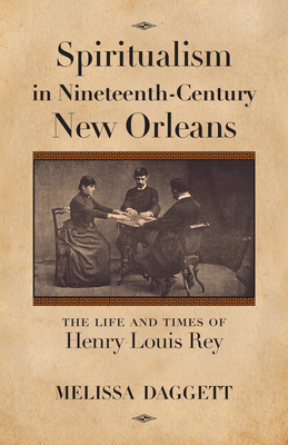 Spiritualism in Nineteenth-Century New Orleans