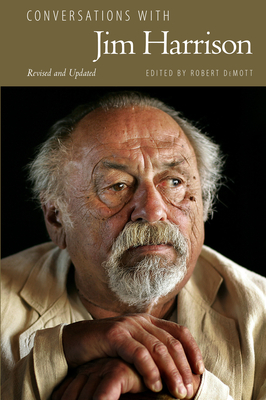 Conversations with Jim Harrison, Revised and Updated