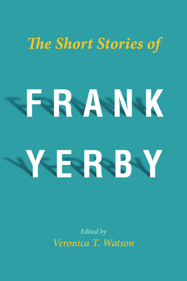 The Short Stories of Frank Yerby