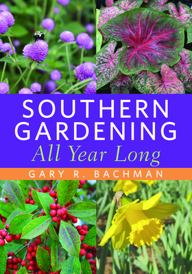 Southern Gardening All Year Long