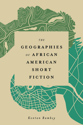 The Geographies of African American Short Fiction